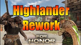 ForHonor - Highlander Rework