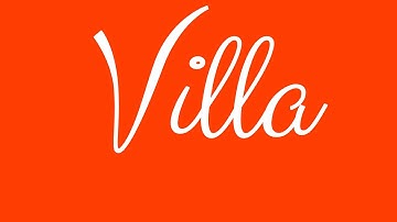 Learn how to Sign the Name Villa Stylishly in Cursive Writing