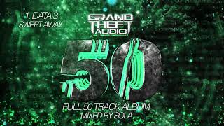 Grand Theft Audio 50 Mixed By Sola