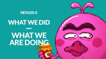 Devlog #0 What we did what we are doing