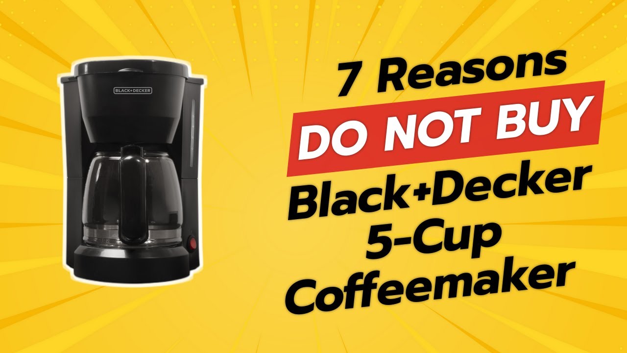 DON'T BUY BLACK+DECKER 5-Cup Coffeemaker BEFORE WATCHING THIS VIDEO! ☕🚫