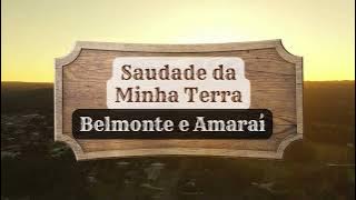 SAUDADE DA MINHA TERRA - Belmonte e Amaraí