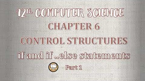 PART 1 || CHAPTER 6 || PYTHON CONTROL STRUCTURES || 12TH COMPUTER SCIENCE|| #TNSCERT