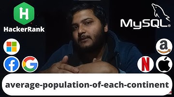 Hackerrank Average Population of Each Continent Problem | SQL | Ashutosh Kumar