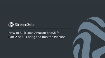 How to Bulk Load Amazon RedShift from Relational Databases with StreamSets Part 2 - Run the Pipeline