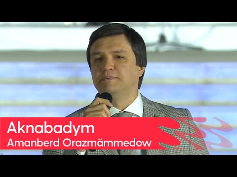 Annaberdi Orazmammedow - Aknabadym | 2024