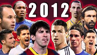 Futbol Tarihinin En Muhteşem Yılı "2012"