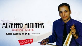 Muzaffer Altuntaş - Aşkımıza Kıydılar