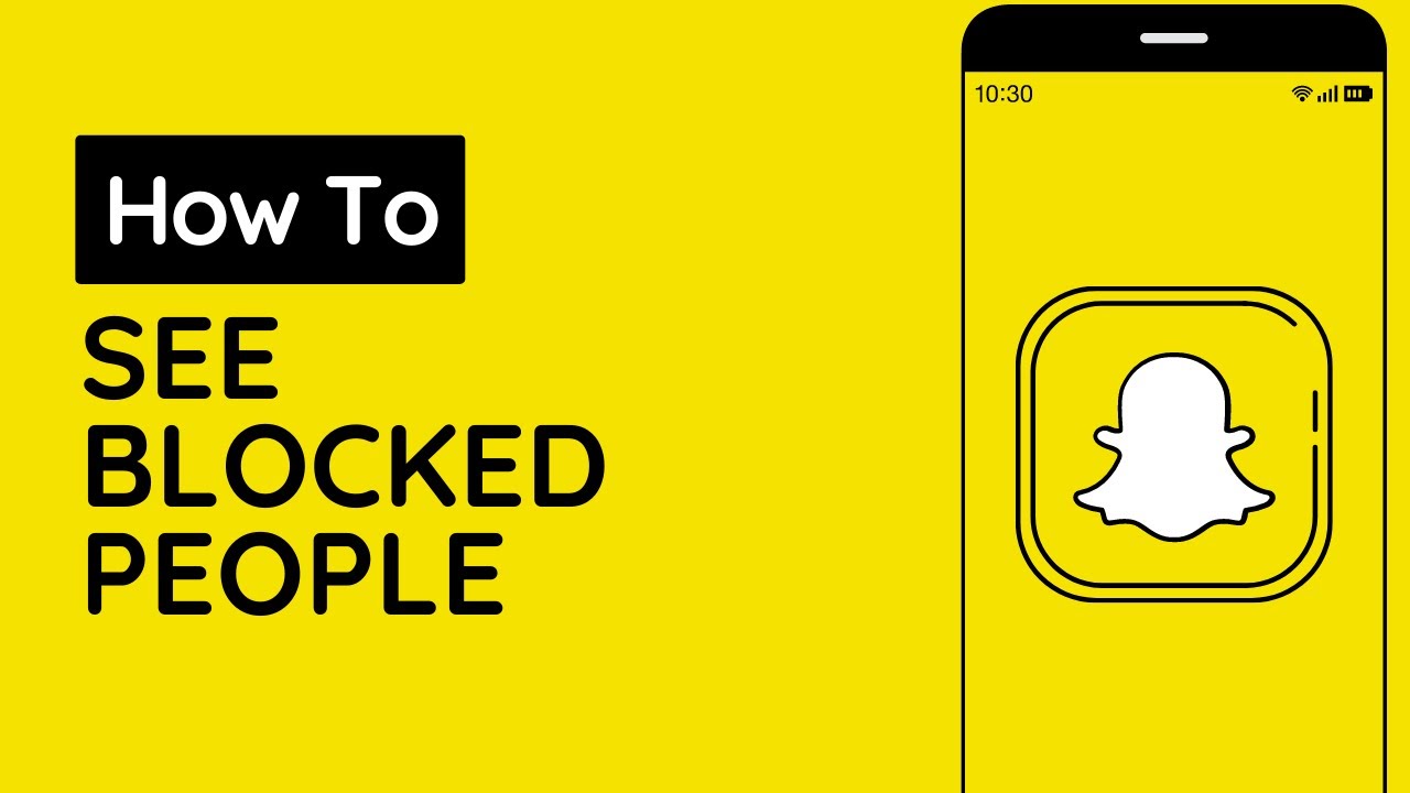 how-to-see-blocked-people-on-snapchat-youtube