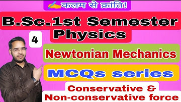 MCQs of Newtonian Mechanics|Lec-4|B.Sc.1st semester Physics| by Navneet Gautam|