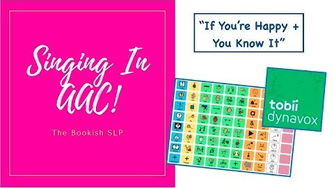 Singing in AAC! Snap Core First "If You