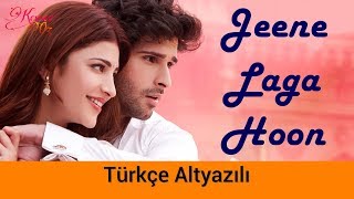 Jeene Laga Hoon - Türkçe Alt Yazılı | Ramaiya Vastavaiya | Atif Aslam & Shreya Ghoshal Resimi