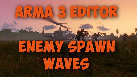 Arma 3 Editor | Spawn Enemy Attack Waves