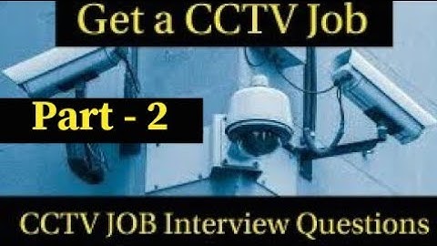 CCTV Job Interview Questions and Answers | CCTV T Job Interview | Mentor Tech