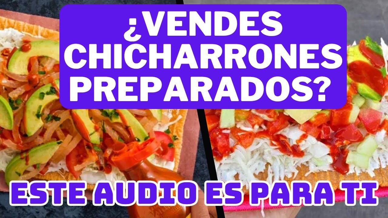 AUDIO para CHICHARRONES PREPARADOS 🤤