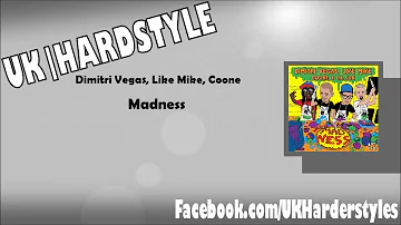 Dimitri Vegas, Like Mike, DJ Coone - Madness ft. Lil Jon [HD]