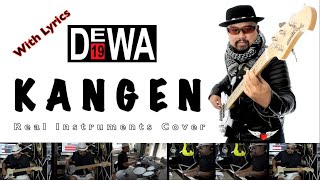 Kangen - Dewa 19 - Real Instruments Cover - No Vocal - Karaoke
