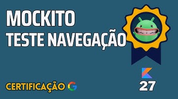 🐞 COMO USAR MOCKITO PARA TESTAR NAVEGAÇÃO DO APP ANDROID STUDIO | INTRODUÇÃO [TESTANDO APP]