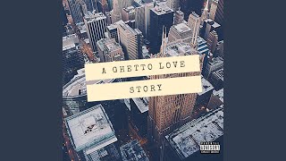Ghetto Love Story - KC