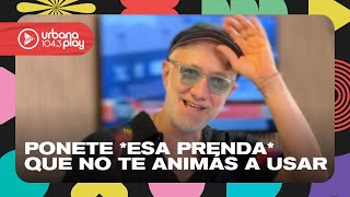 Jueves de valientes: ponete *esa prenda* que no te animás a usar #Perros2024