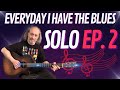Blues Guitar Lesson – Everyday I Have the Blues Solo (Ep. 2)