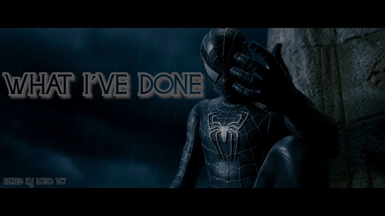 SPIDERMAN 3 - WHAT I'VE DONE BY LINKIN PARK