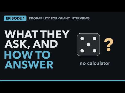 How to Answer Quant Interview Probability Questions