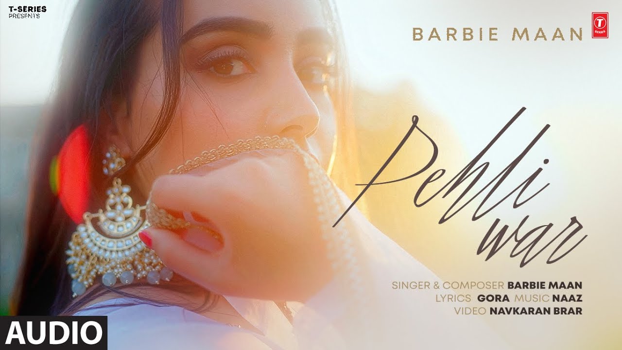 PEHLI WAR (Full Audio) | BARBIE MAAN | LATEST PUNJABI SONGS 2025