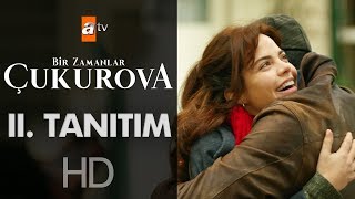 Bir Zamanlar Ova 2. Tanıtım