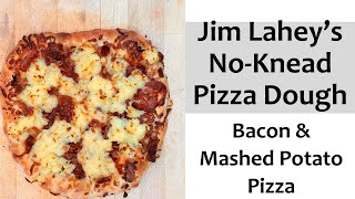 Jim Lahey's No Knead Pizza Dough: Bacon & Mashed Potato Pizza Recipe! KID FRIENDLY Cast-Iron Skillet by Robin & Willow Delicious Living 62 views 2 months ago 7 minutes, 44 seconds