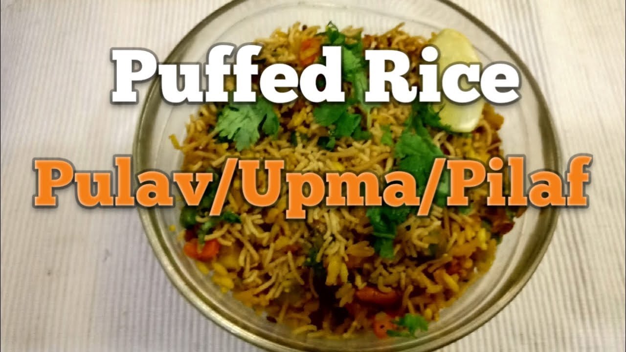 Puffed Rice Pulao/Upma/Pilaf (English) Healthy Breakfast Recipe YouTube