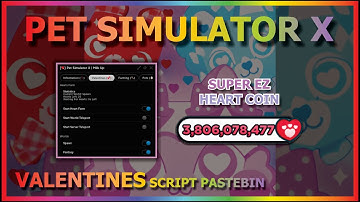 PET SIMULATOR X Script Pastebin 2023 UPDATE AUTO FARM HEART COIN | HATCH NEW EGG [💖VALENTINES]