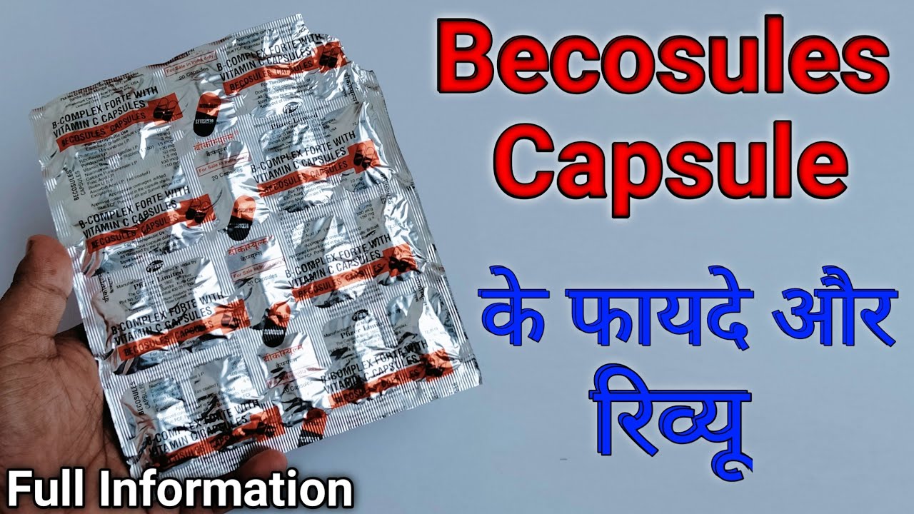Becosules Capsule Benefits Uses Dosage Side Effects & Review In