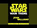 Williams: Star Wars Main Title Theme Song; Music from the Movie Soundtrack; John Williams