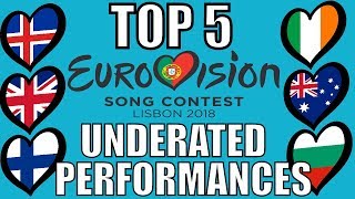 Top 5 Underrated Eurovision 2018 Performances!