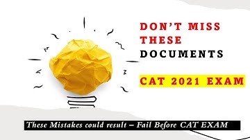 CAT 2021 Test Day Guide | Documents You Should Carry | Mistakes You Should Avoid  DOs DONTs #CAT2021