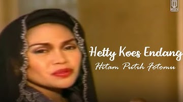 Hetty Koes Endang - Hitam Putih Fotomu (Remastered Audio)