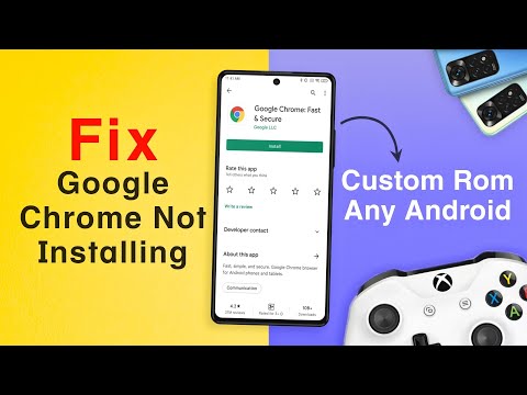 Fix - Google Chrome Not Installing/Update on Custom Rom (Any Android)