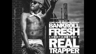 Bankroll Fresh - "Rack Stackin" (Life Of A Hot Boy 2)