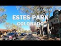 Estes Park, Colorado - Driving Tour 4K