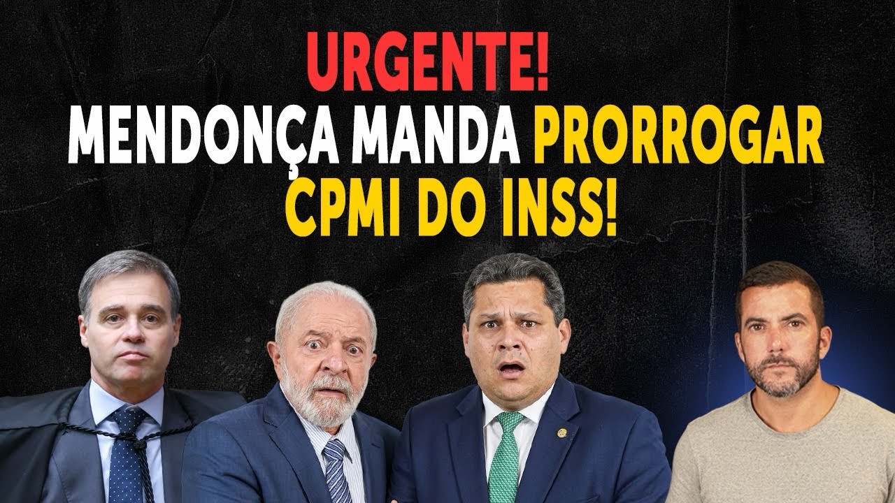 CPMI do INSS é PRORROGADA por Mendonça e o BANCO MASTER pode ser o ...