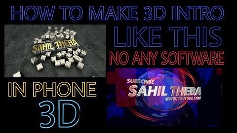 HOW TO MAKE A 3D INTRO LIKE ME IN PHONE-NO ANY APP