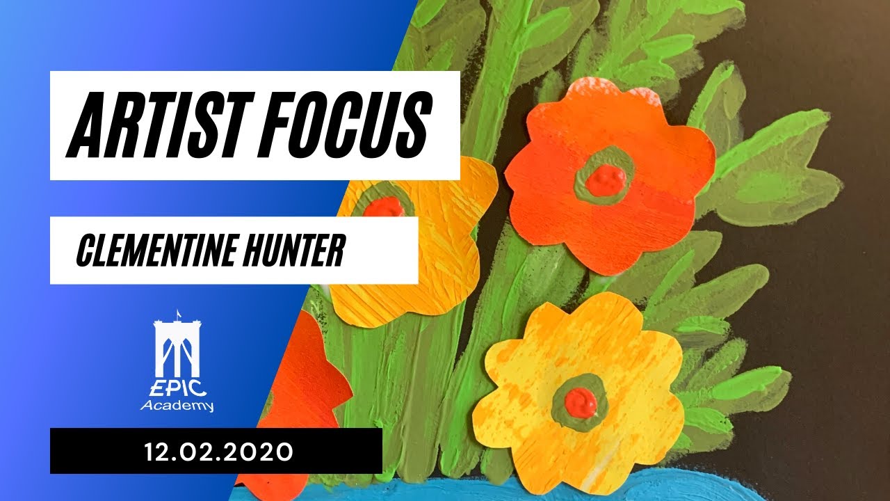 Artist Focus 1 - Clementine Hunter