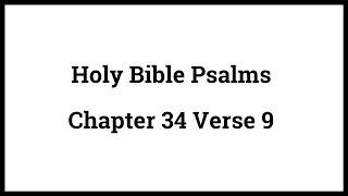 Holy Bible Psalms 34:9