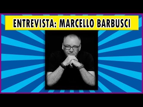 Entrevista: Marcello Barbusci | Podcast #013