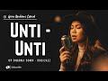 Unti - Unti | Up Dharma Down - Female RNB/Jazz Cover