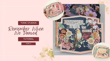Tonic Studios Remember When We Danced Memory Book Tutorial (Part 2)