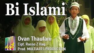 Ovan Thaufani - Bi Islami