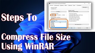 Highly Compress File Size Using WinRAR - Steps How To screenshot 2