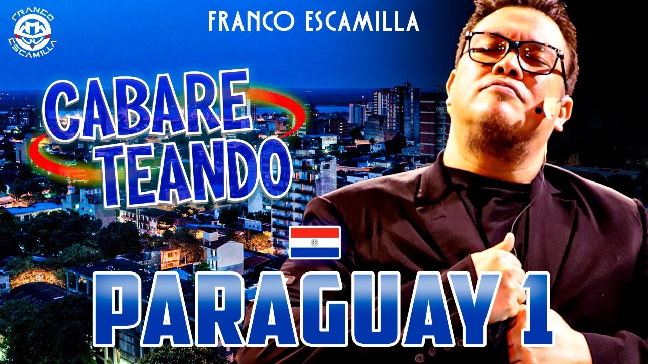 Cabareteando.- Asunción, Paraguay 1